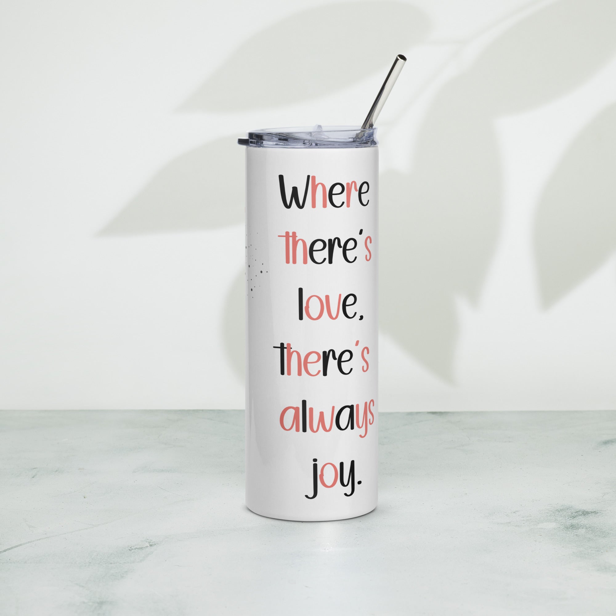 Inspirational tumbler – left side angle showing heart-themed typography design in pink and black