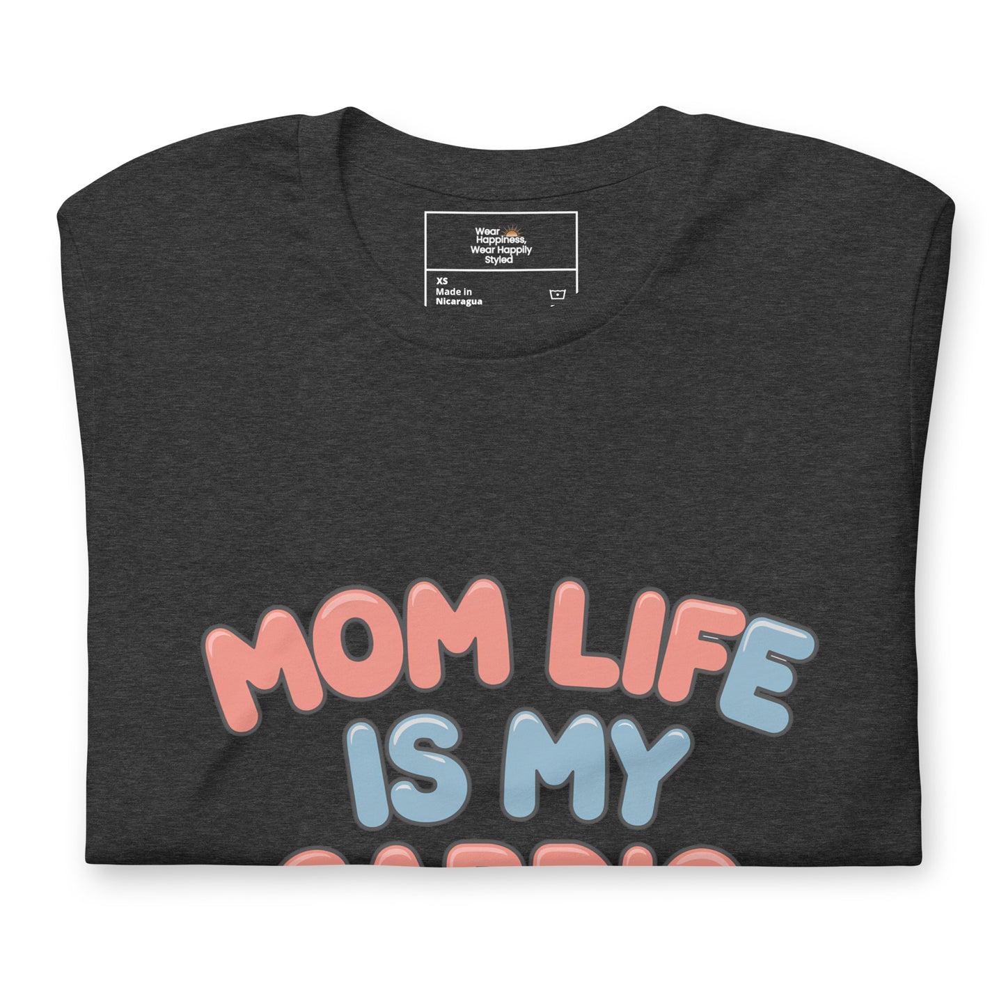 Dark grey t-shirt neatly folded with a colorful design that reads 'Mom Life Is My Cardio' in pink and blue letters, partially visible across the chest area.