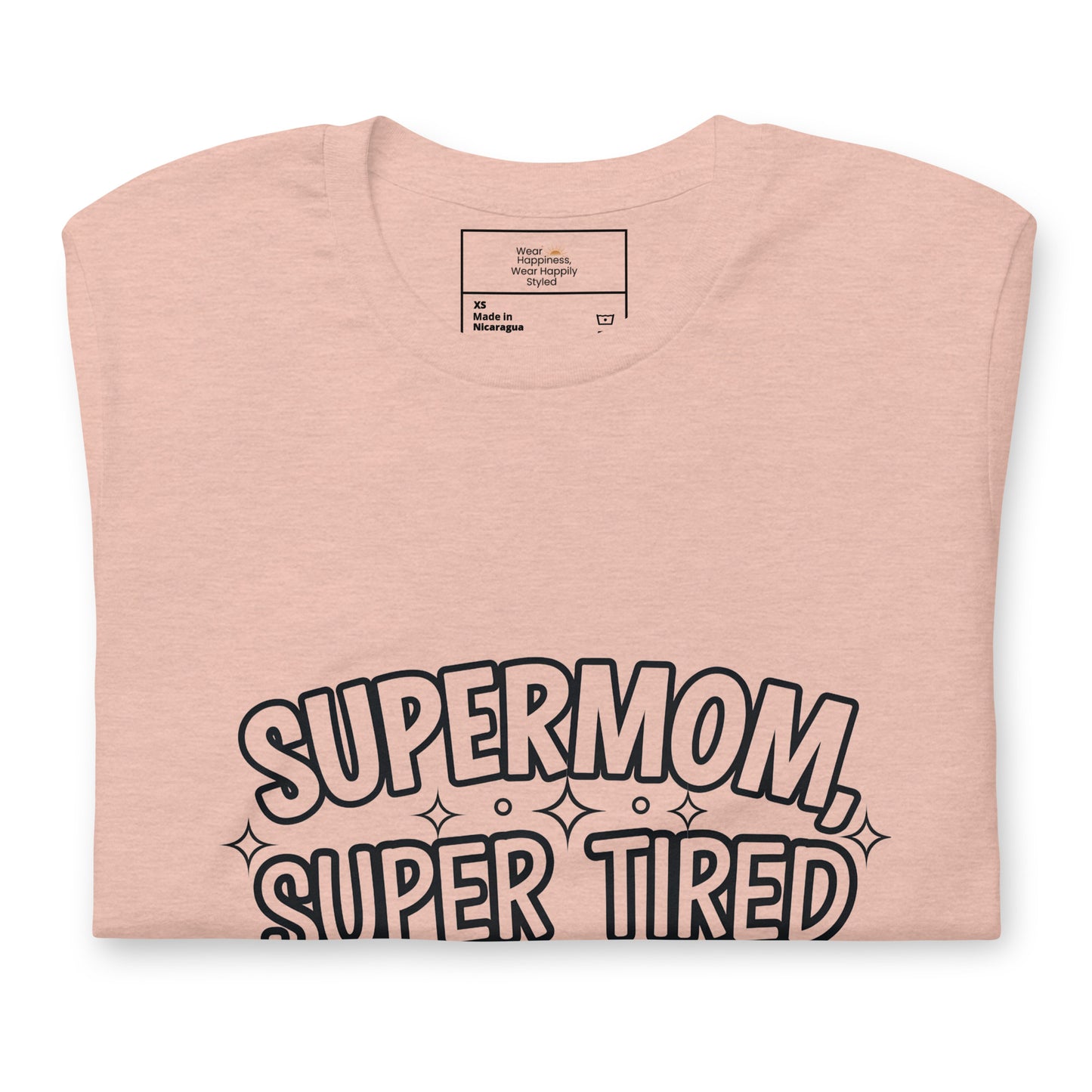 Supermom, Super Tired – Funny Shirt for Mom & Great Gift