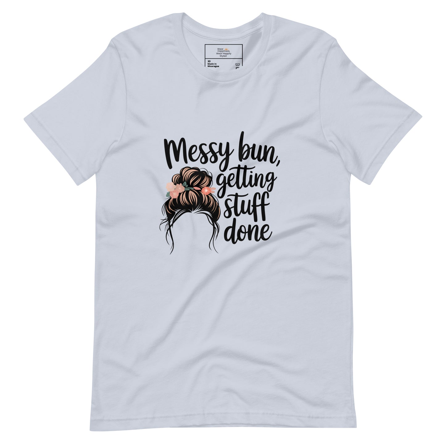 Light blue t-shirt with black text that says 'Messy Bun, Getting Stuff Done' and a messy bun illustration on a white background