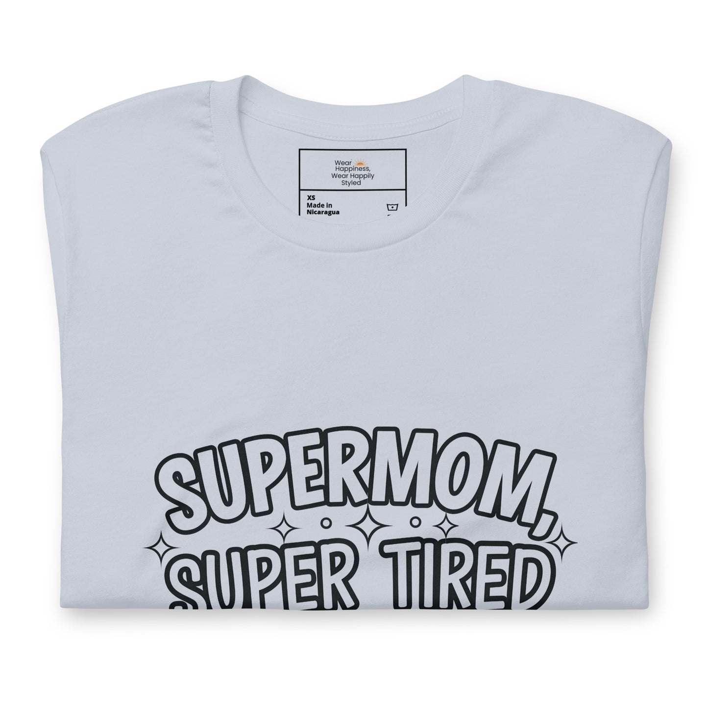 Supermom, Super Tired – Funny Shirt for Mom & Great Gift
