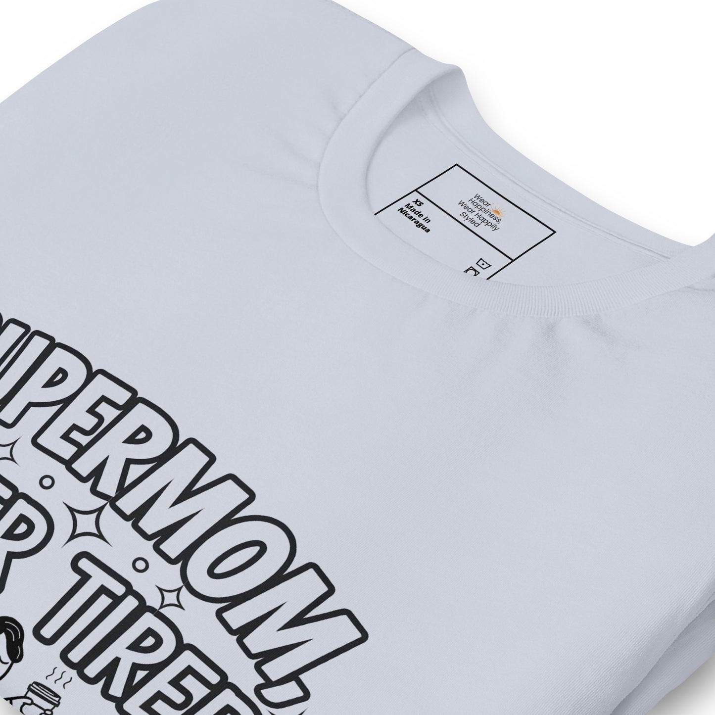 Supermom, Super Tired – Funny Shirt for Mom & Great Gift