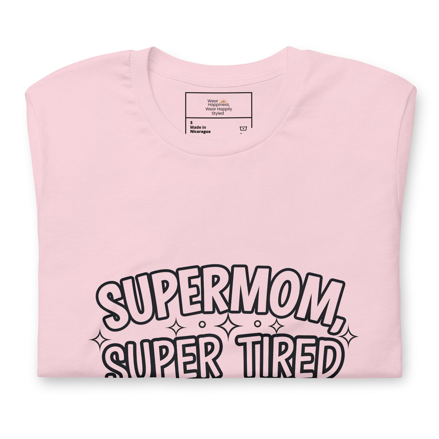 Supermom, Super Tired – Funny Shirt for Mom & Great Gift