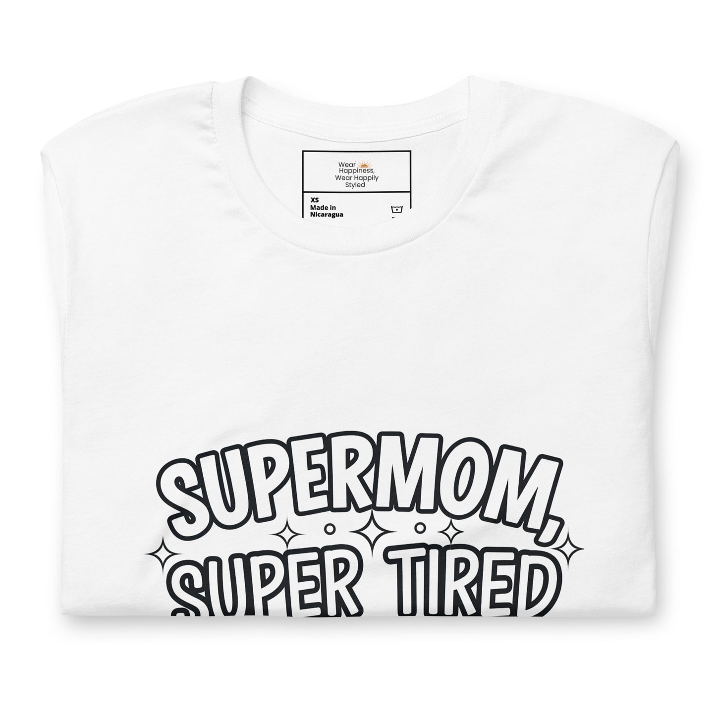 Supermom, Super Tired – Funny Shirt for Mom & Great Gift