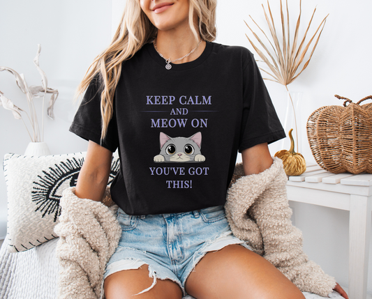 Keep Calm and Meow On - Motivational Cat T-shirt