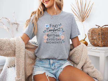 Find Comfort in Everyday Moments T-shirt