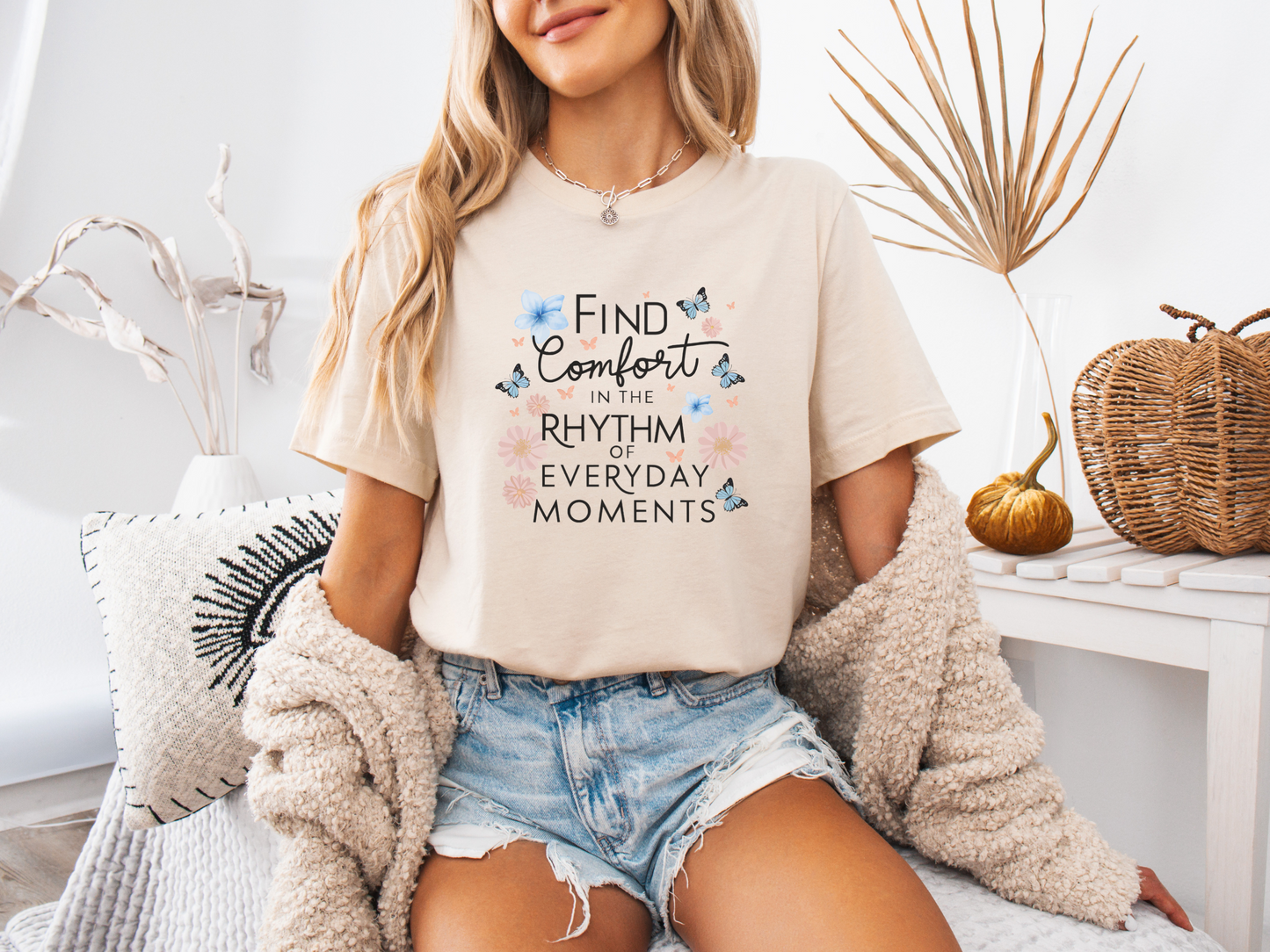 Find Comfort in Everyday Moments T-shirt