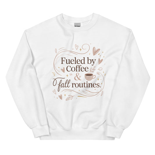 White sweatshirt with 'Fueled by Coffee & Fall Routines' text and graphics on a white background
