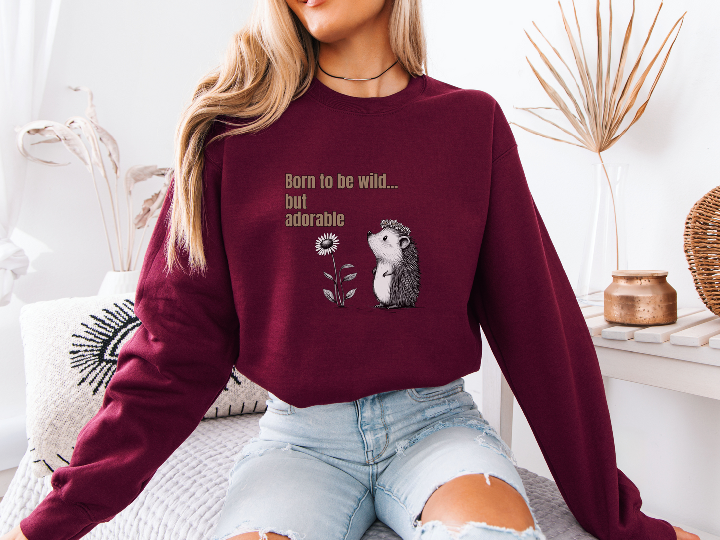 Born to Be Wild Sweatshirt – Adorable Hedgehog Design