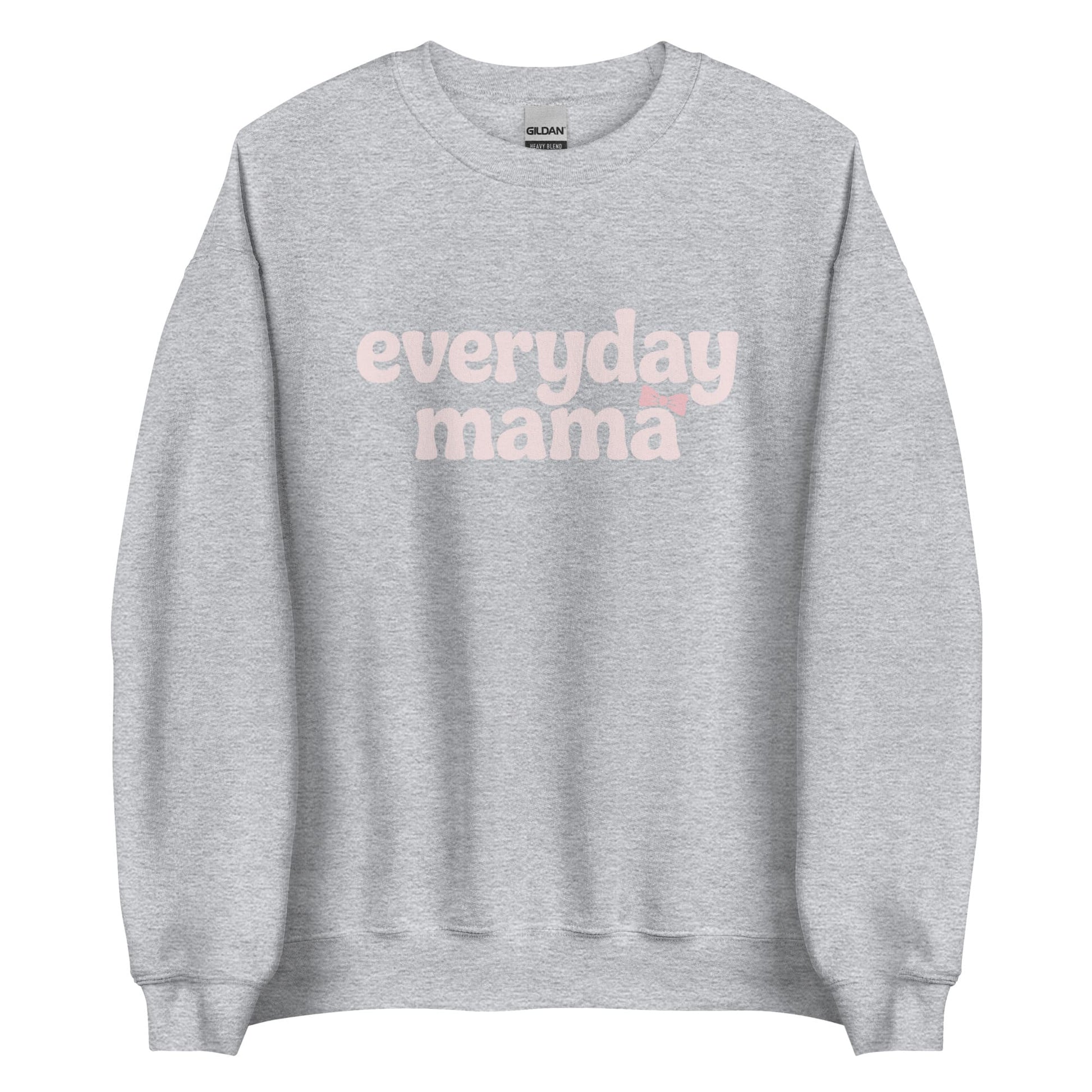 Gray sweatshirt with 'everyday mama' text on a white background