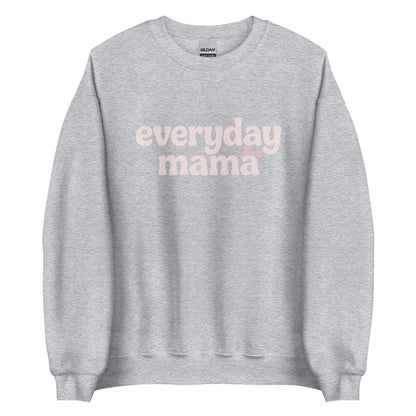 Gray sweatshirt with 'everyday mama' text on a white background