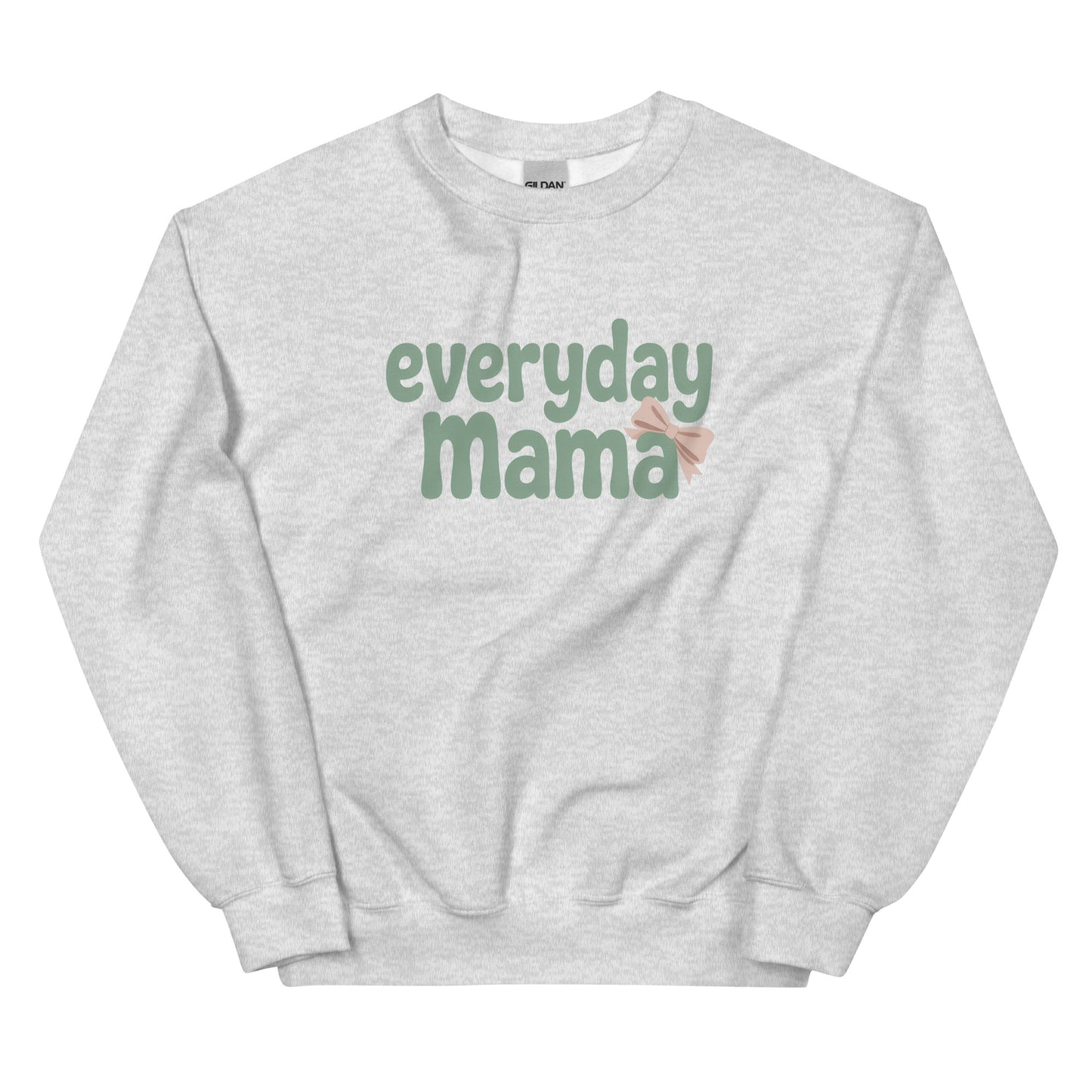 Flat lay of light grey Everyday Mama sweatshirt with sage green lettering and pink bow accent.