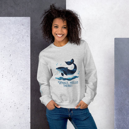 Whale, Hello There! -  Sweatshirt