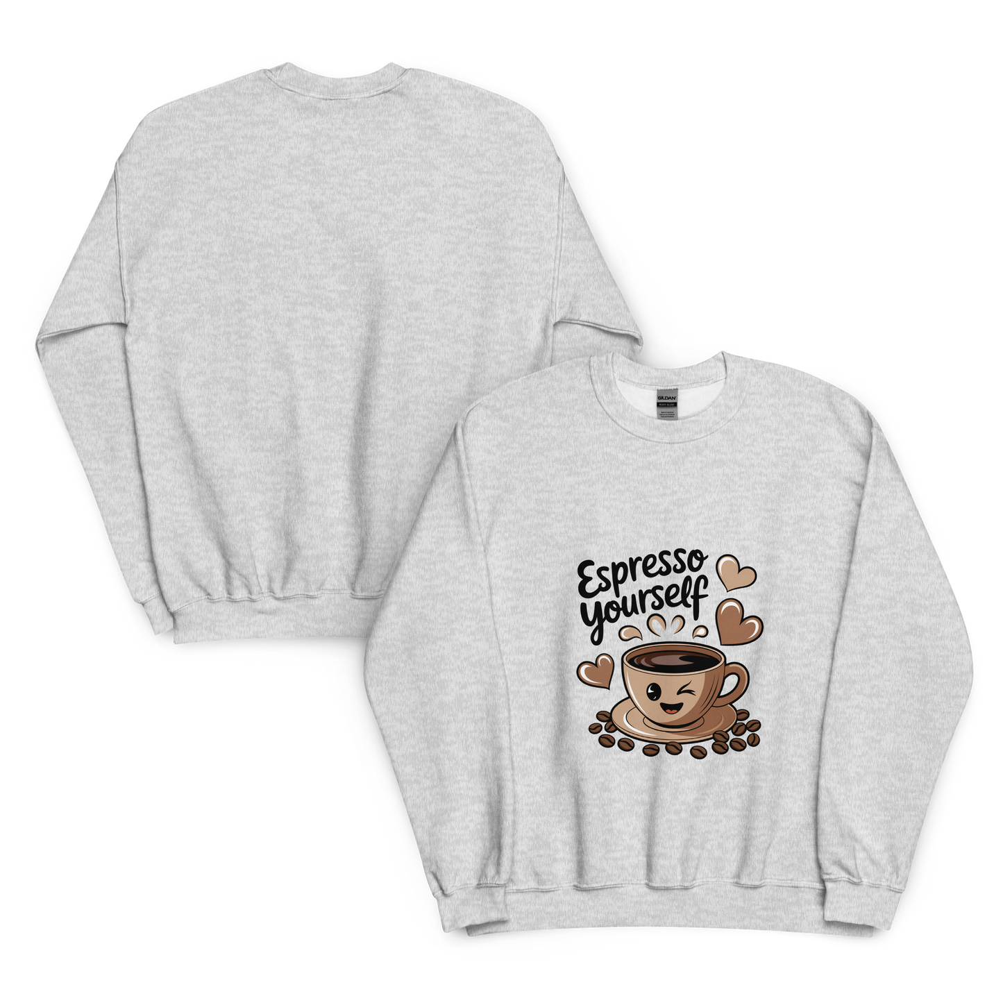 Espresso Yourself – Cute Coffee Lover Sweatshirt