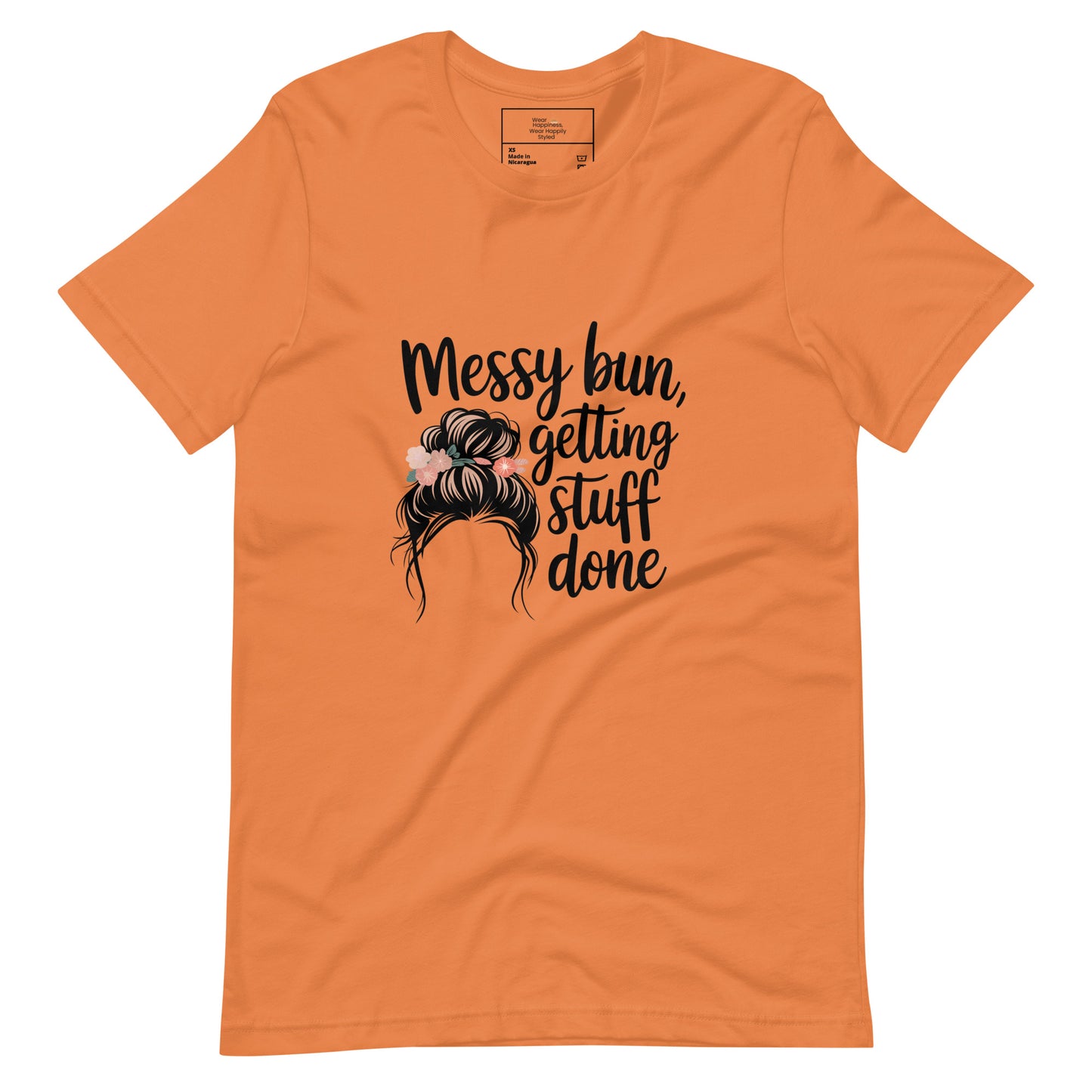 Messy Bun, Getting Stuff Done T-Shirt