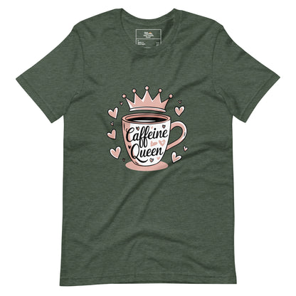 Caffeine Queen - Fun Coffee Lover T-Shirt