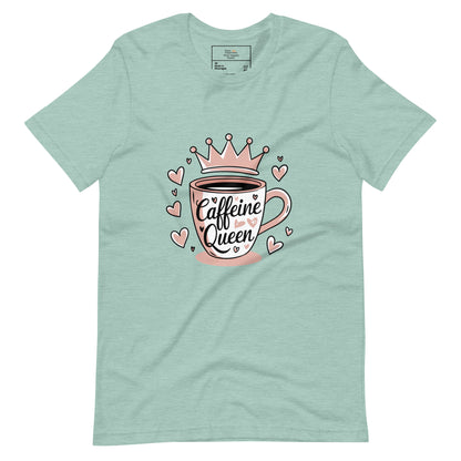 Caffeine Queen - Fun Coffee Lover T-Shirt