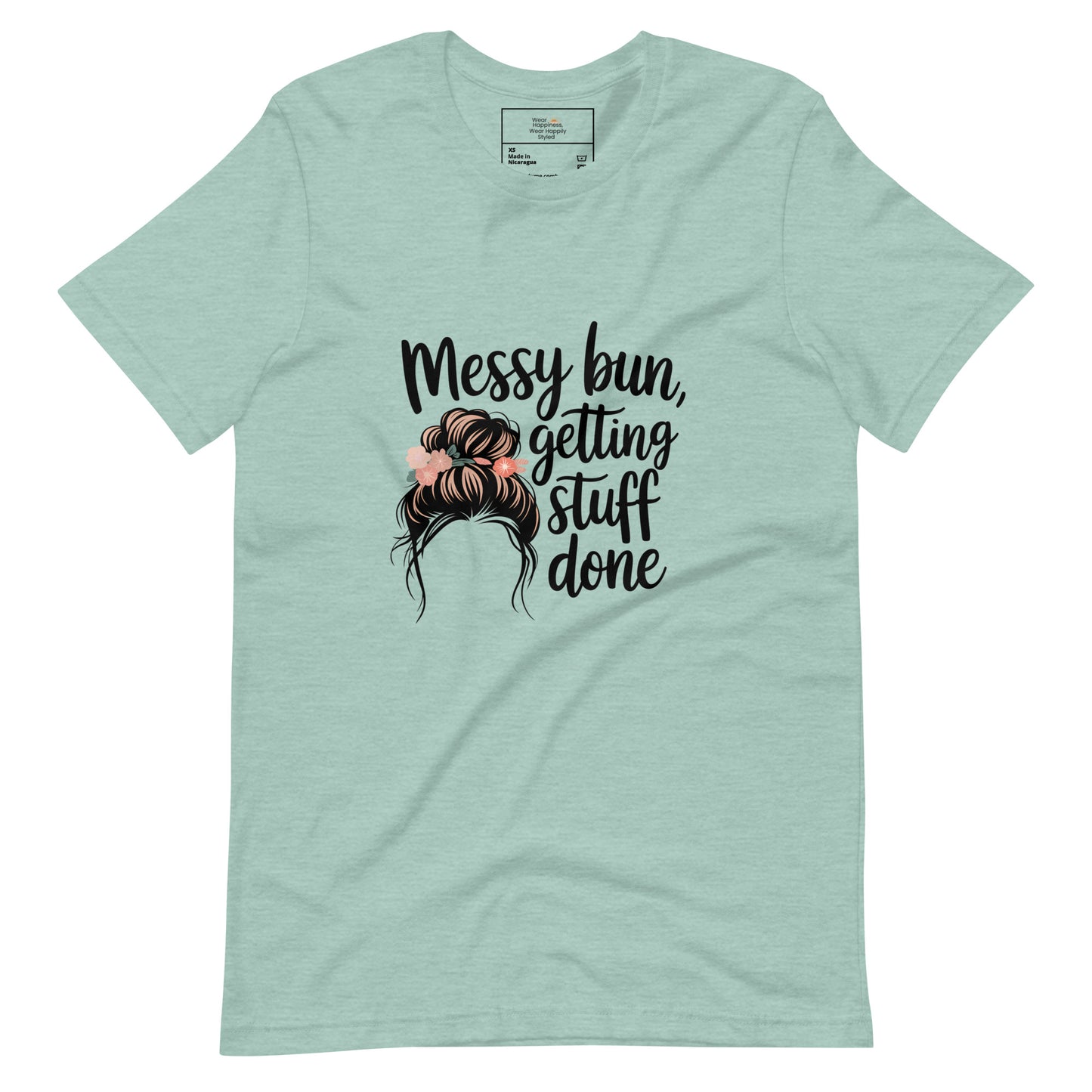 Messy Bun, Getting Stuff Done T-Shirt