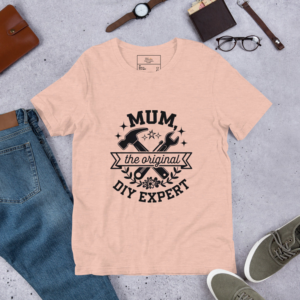 Mum, The Original DIY Expert T-Shirt