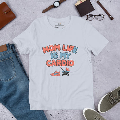 Mom Life Is My Cardio T-Shirt