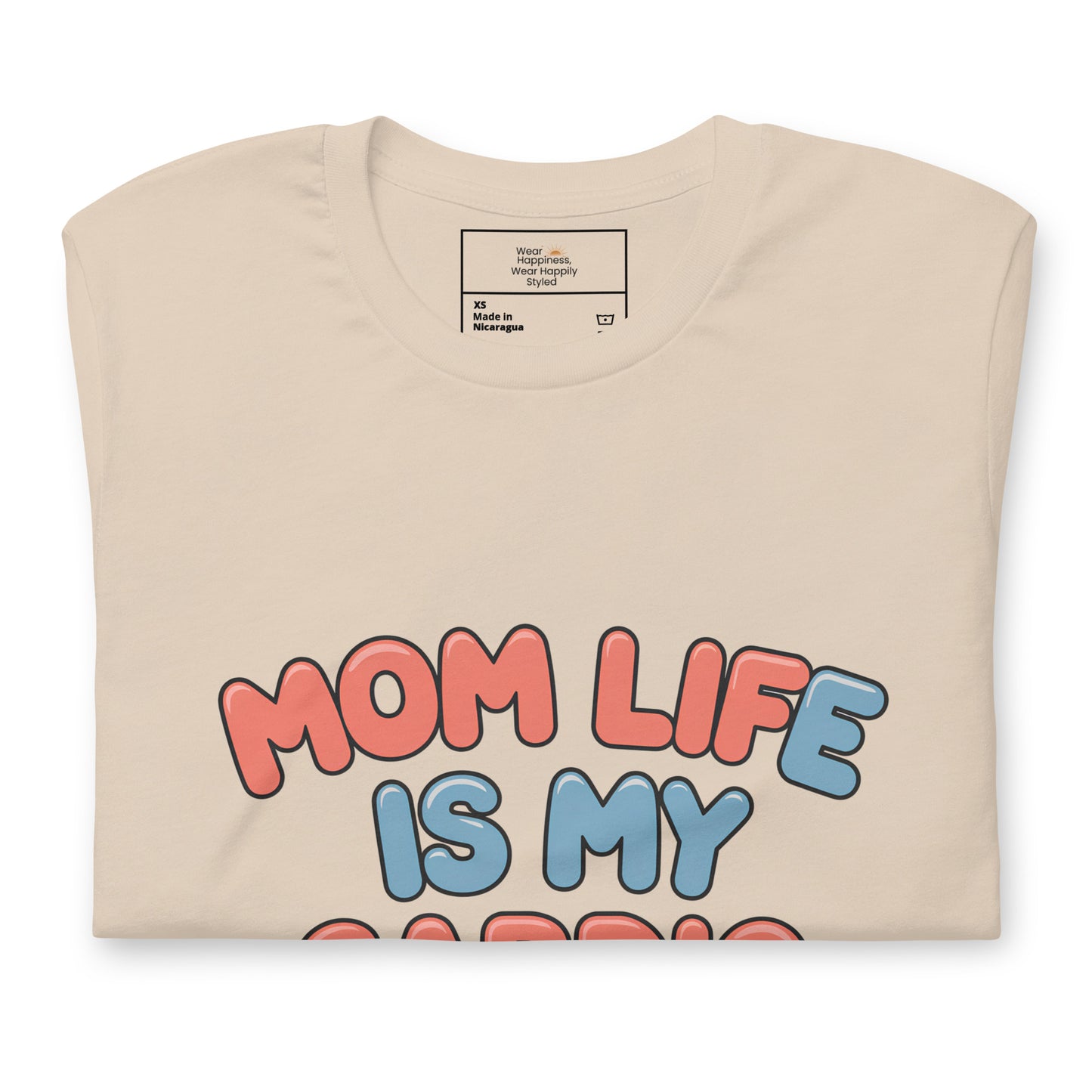 Mom Life Is My Cardio T-Shirt