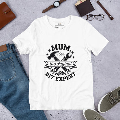 Mum, The Original DIY Expert T-Shirt