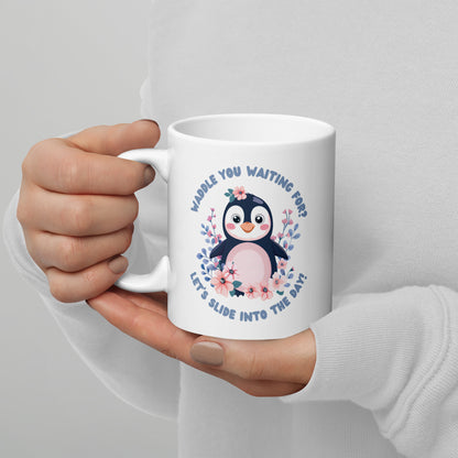 Waddle You Waiting For? - Cute Penguin Mug